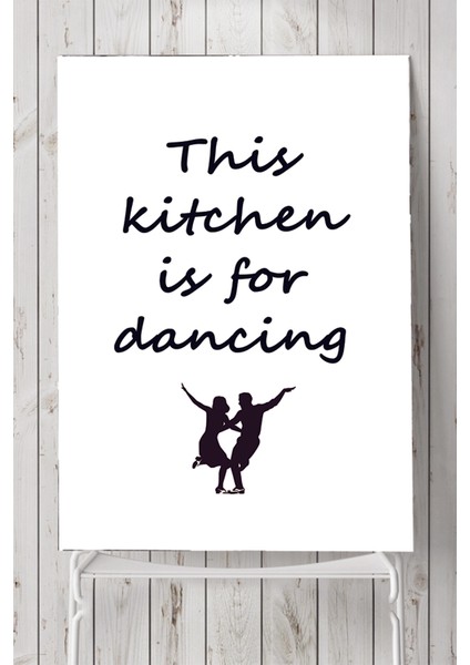 Dancing Mutfak Poster 60 x 90 cm
