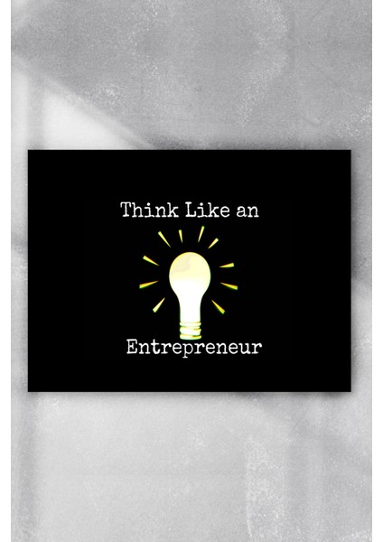 Girişimci Gibi Düşün Girişimcilik Poster 40 x 60 cm