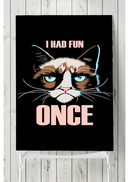 Huysuz Kedi Eğlenceli Mizahi Poster 40 x 60 cm