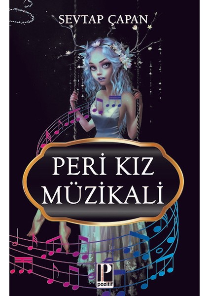 Peri Kız Müzikali - Sevtap Çapan
