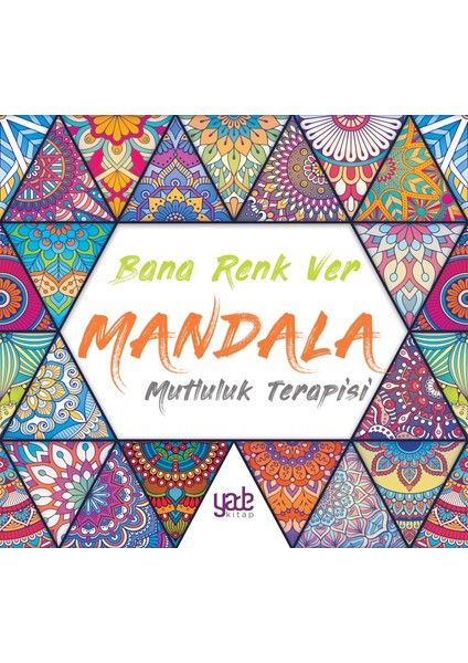 Bana Renk Ver Mandala Mutluluk Terapisi