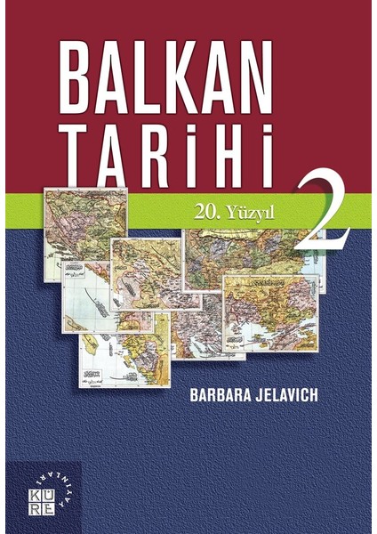 Balkan Tarihi 2: 20. Yüzyıl - Barbara Jelavich