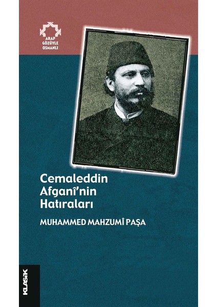 Cemaleddin Afganî’nin Hatıraları - Muhammed Mahzumi