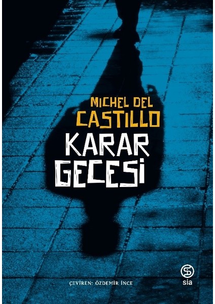 Karar Gecesi - Michel Del Castillo