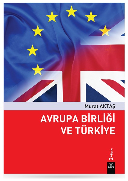 Avrupa Birliği ve Türkiye - Murat Aktaş
