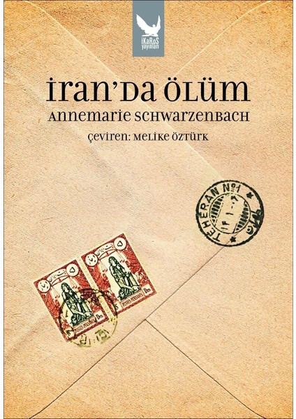 Iran'da Ölüm - Annemarie Schwarzenbach