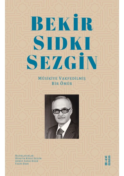 Bekir Sıdkı Sezgin - Hüseyin Kudsi Sezgin