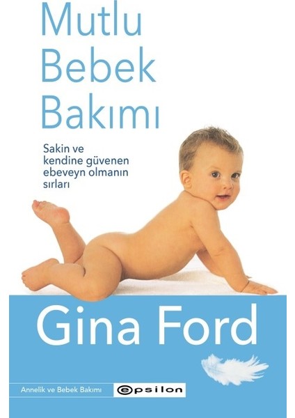 Mutlu Bebek Bakımı - Gina Ford