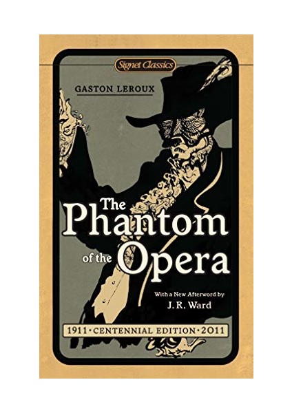 The Phantom Of The Opera - Gaston Leroux