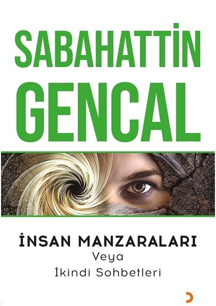 İnsan Manzaraları Veya İkindi Sohbetleri - Sabahattin Gencal