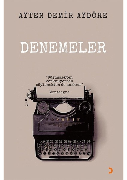 Denemeler - Ayten Demir Aydöre