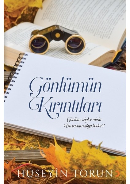 Gönlümün Kırıntıları - Hüseyin Torun