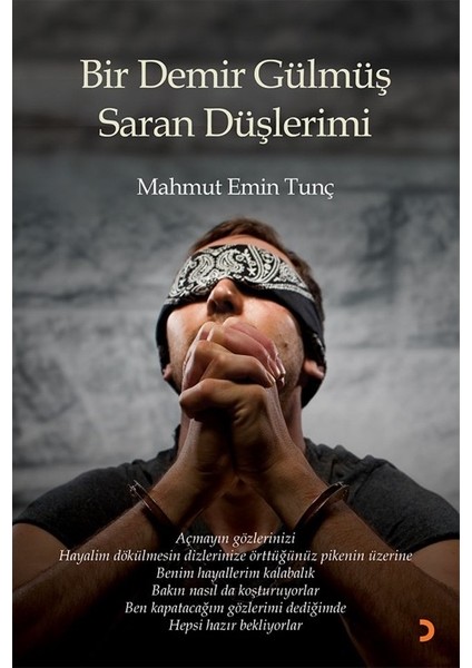 Bir Demir Gülmüş Saran Düşlerimi - Mahmut Emin Tunç