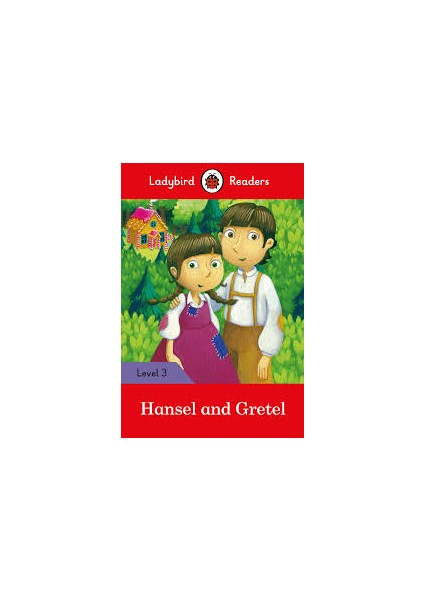Hansel And Gretel - Readers Level 3