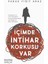 İçimde İntihar Korkusu Var - Faruk Yiğit Araz 1