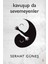 Kavuşup da Sevemeyenler - Serhat Güneş 1