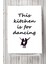 Dancing Mutfak Poster 60 x 90 cm 1