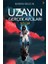 Uzayın Gerçek Avcıları “Sölüm” - Kerem Selçuk 1