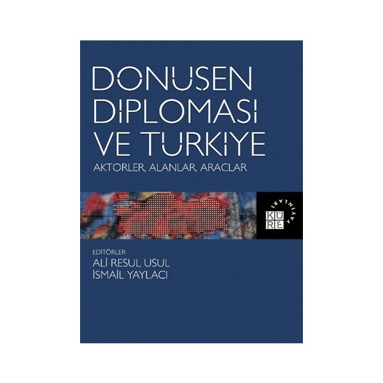 Dönüşen Diplomasi ve Türkiye - İsmail Yaylacı