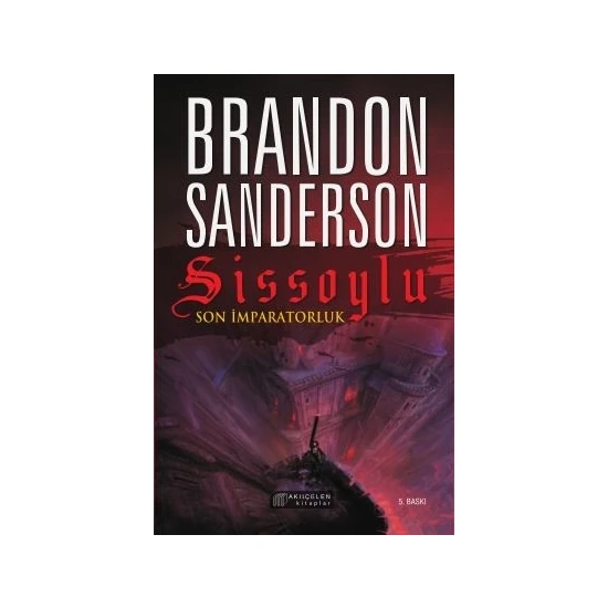 Sissoylu – 1 : Son İmparatorluk - Brandon Sanderson