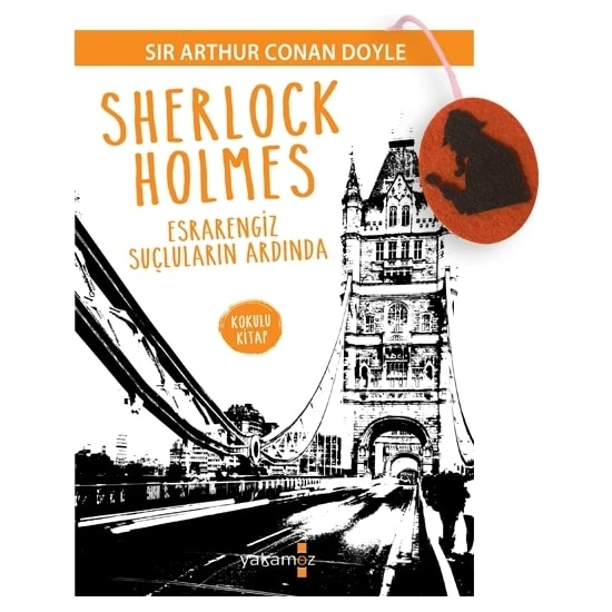 Sherlock Holmes - Esrarengiz Suçluların Ardında - Arthur Conan Doyle