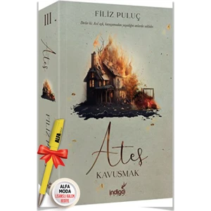 Ateş 3 - Kavuşmak (Filiz Puluç) + Moda Lisanslı Kalem Hediye - Indigo Kitap