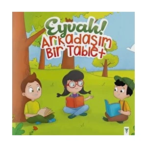 Eyvah! Arkadaşım Bir Tablet