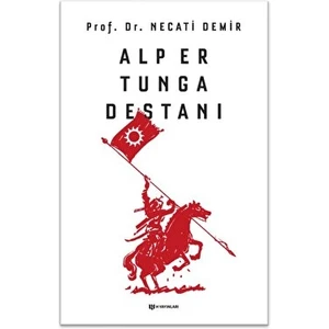 Alp Er Tunga Destanı - Necati Demir