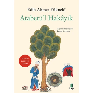 Atabetü'l Hakâyık - Edib Ahmet Yüknekî