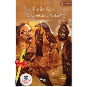 Onca Yoksulluk Varken (Romain Gary & Emile Ajar) + Moda Lisanslı Kalem Hediye - Sel Yayıncılık