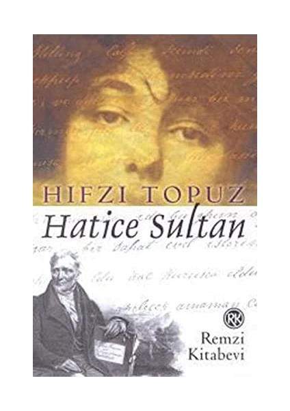 Hatice Sultan - Hıfzı Topuz