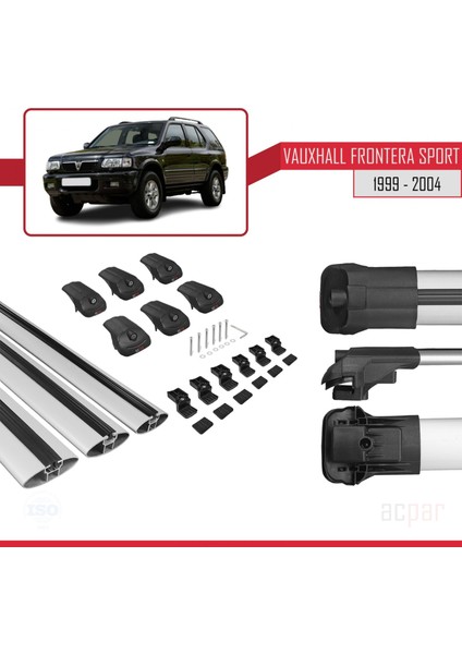 Vauxhall Frontera Sport 1999-2004 Arası ile Uyumlu Ace-1 Ara Atkı Tavan Barı Gri 3 Adet Bar