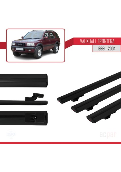 Vauxhall Frontera 1999-2004 Arası ile Uyumlu Basıc Model Ara Atkı Tavan Barı Siyah 3 Adet modelleri
