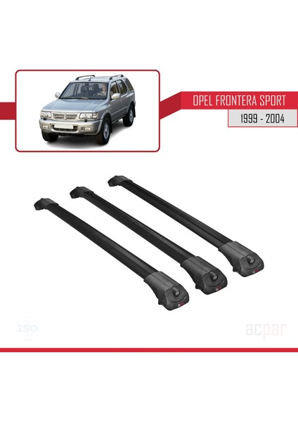 Opel Frontera Sport 1999-2004 Arası ile Uyumlu Ace-1 Ara Atkı Tavan Barı Siyah 3 Adet Bar modelleri