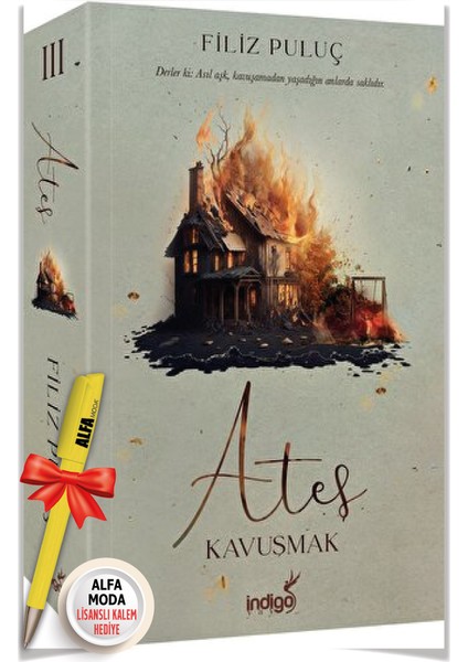 Ateş 3 - Kavuşmak (Filiz Puluç) + Moda Lisanslı Kalem Hediye - Indigo Kitap