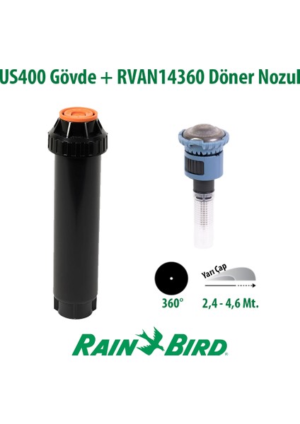 Rain Bird RVAN14360 Döner Nozul Tam Tur 2,4 - 4,6 Mt. ve US400 Boş Gövde Seti