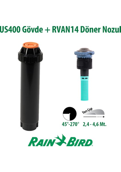 RVAN14 Döner Nozul Açı Ayarlı 2,4 - 4,6 Mt. ve US400 Boş Gövde Seti