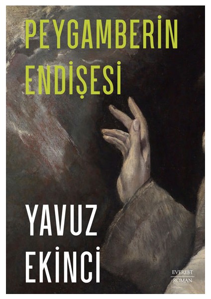 Peygamberin Endişesi - Yavuz Ekinci