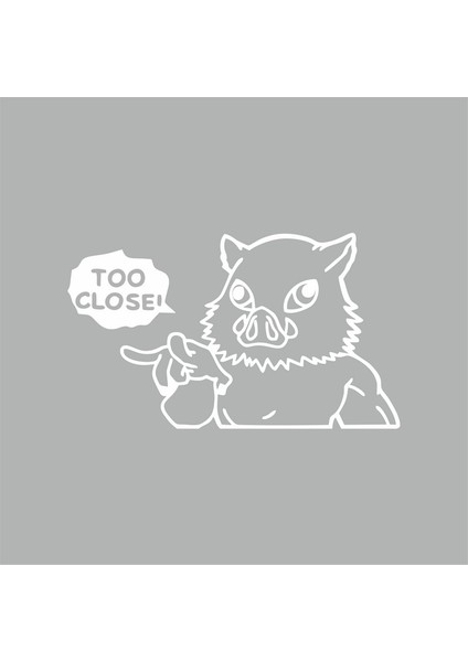 Too Close Anime Araba Sticker Beyaz 15X9 cm
