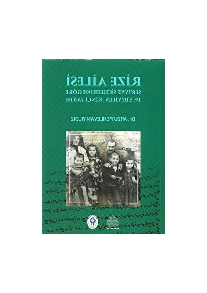 Rize Ailesi - Arzu Pehlevan Yıldız