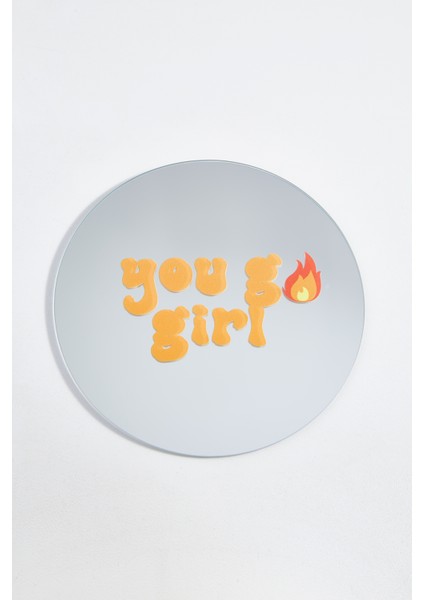 You go girl Yuvarlak Dekoratif Ayna