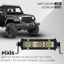 C9 Pixis 9W Yayıcı Delici Ultra Ince Off Road LED Bar  3 led 10 cm