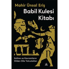 Babil Kulesi Kitabı - Mahir Ünsal Eriş