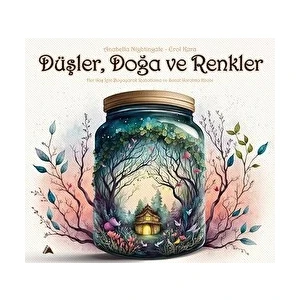 Düşler, Doğa ve Renkler - Anabella Nightingale