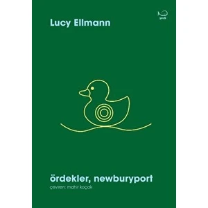 Ördekler, Newburyport - Lucy Ellmann