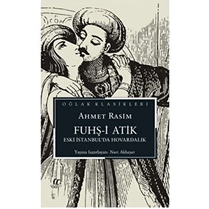 Fuhş-I Atik - Ahmet Rasim