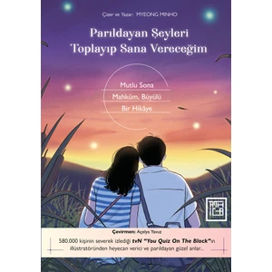 Parıldayan Şeyleri Toplayıp Sana vereceğim - Myeong Minho