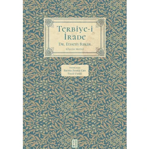 Terbiye-I Irade - Dr. Ethem Bakar
