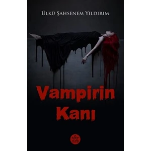 Vampirin Kanı - Ülkü Şahsenem Yıldırım
