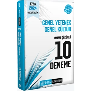 Pegem Akademi Yayıncılık 2024 KPSS Genel Yetenek Genel Kültür Ortaöğretim Tamamı Çözümlü 10 Deneme Pegem Akademi Yayıncılık